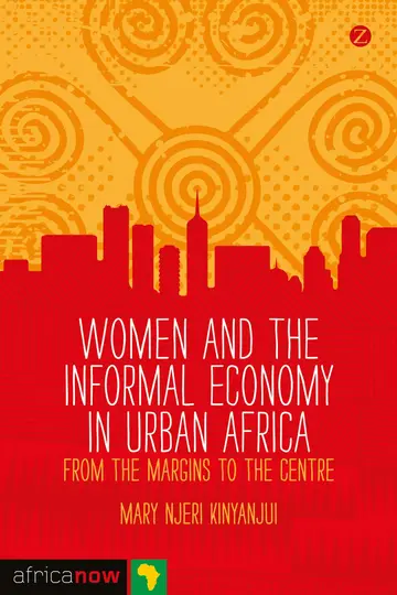 Cover of Women and the Informal Economy in Urban Africa