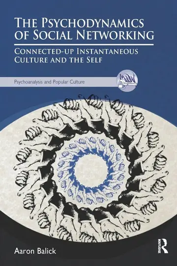 Cover of The Psychodynamics of Social Networking