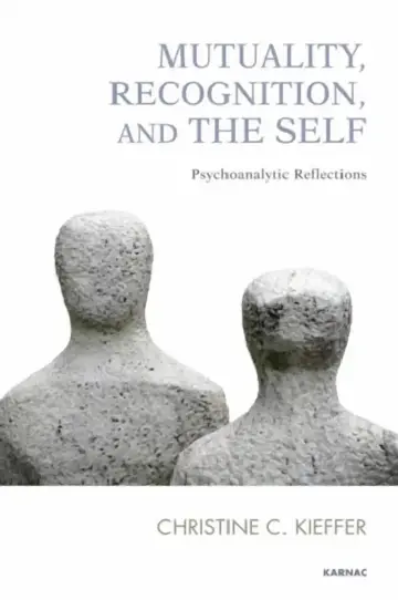 Cover of Mutuality, Recognition, and the Self