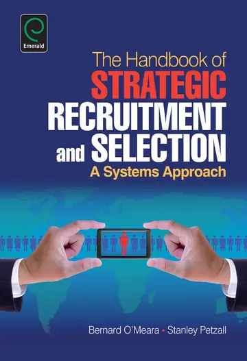 Cover of The Handbook of Strategic Recruitment and Selection