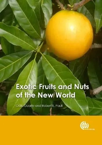 Cover of Exotic Fruits and Nuts of the New World