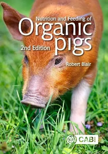 Cover of Nutrition and Feeding of Organic Pigs, 2Nd Ed