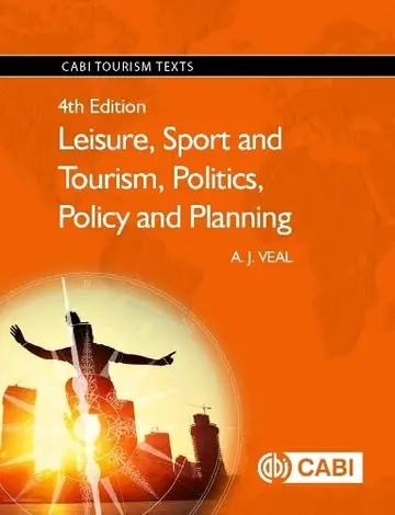 Cover of Leisure, Sport and Tourism, Politics, Policy and Planning