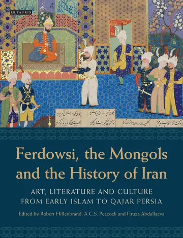 Cover of Ferdowsi, the Mongols and the History of Iran