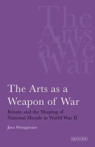 Cover of The Arts as a Weapon of War