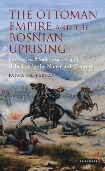 Cover of The Ottoman Empire and the Bosnian Uprising