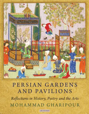 Cover of Persian Gardens and Pavilions