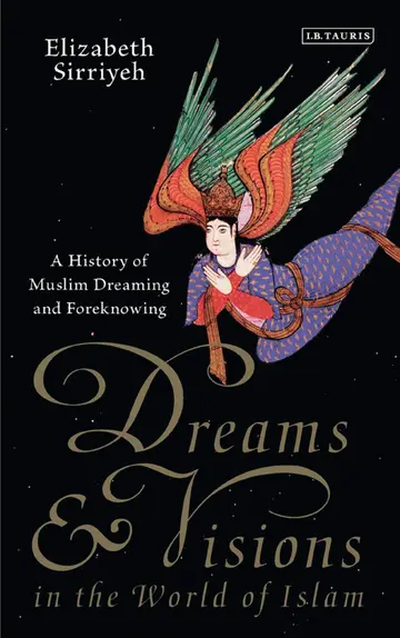 Cover of Dreams and Visions in the World of Islam