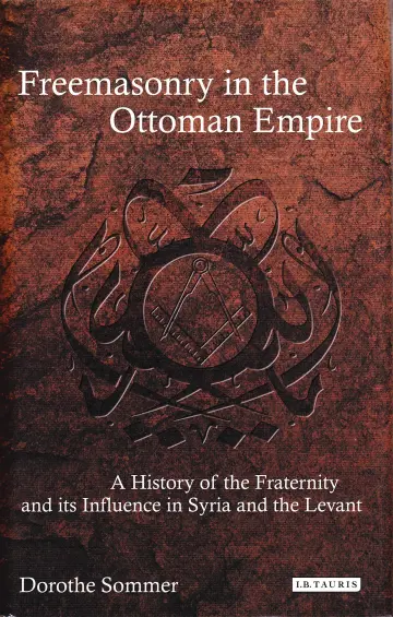 Cover of Freemasonry in the Ottoman Empire