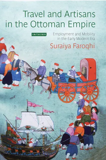 Cover of Travel and Artisans in the Ottoman Empire