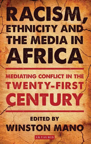 Cover of Racism, Ethnicity and the Media in Africa