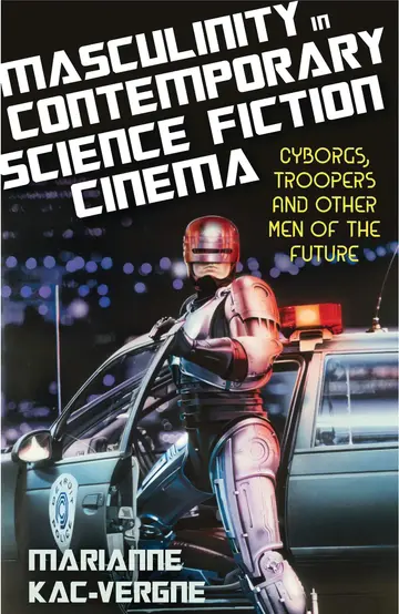 Cover of Masculinity in Contemporary Science Fiction Cinema