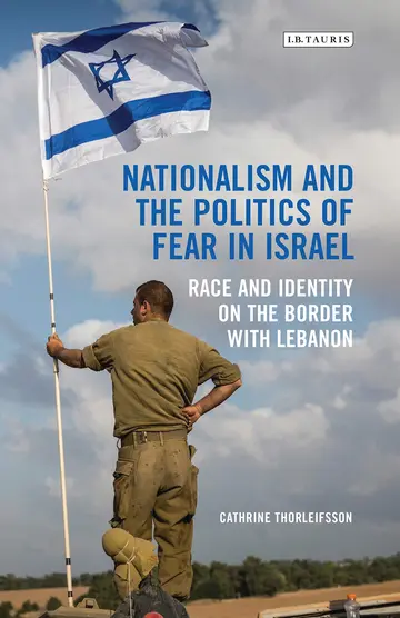Cover of Nationalism and the Politics of Fear in Israel