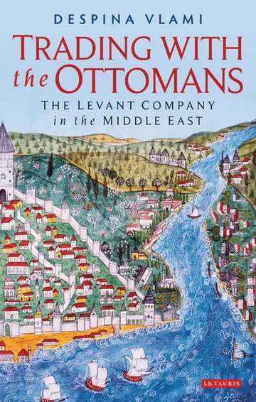 Cover of Trading with the Ottomans