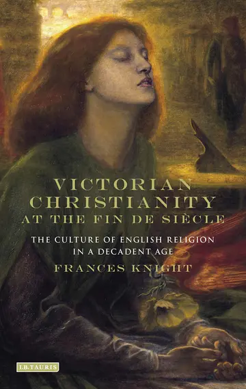 Cover of Victorian Christianity at the Fin de Siècle