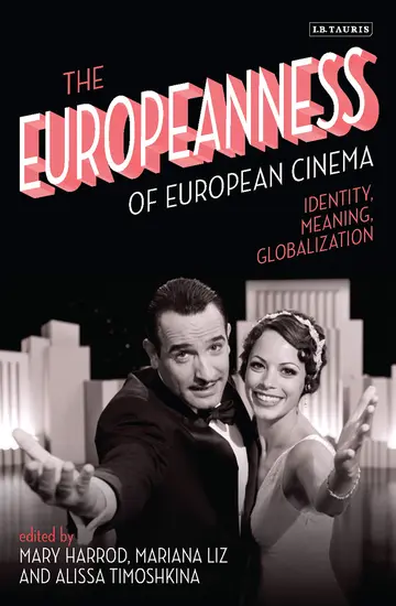 Cover of The Europeanness of European Cinema