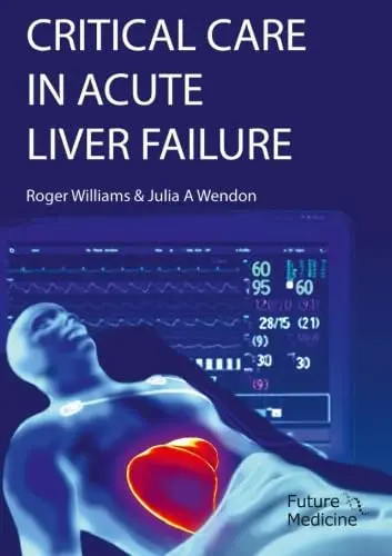 Cover of Critical Care in Acute Liver Failure