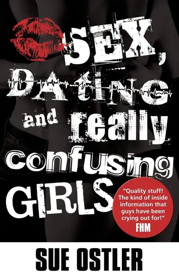 Cover of Sex and Dating and Confusing Girls!