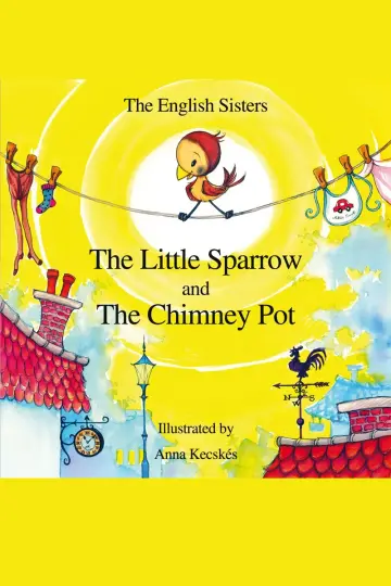 Cover of The Little Sparrow and the Chimney Pot