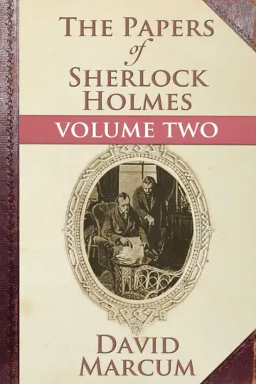 Cover of The Papers of Sherlock Holmes - Volume II