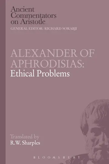 Cover of Alexander of Aphrodisias Ethical Problems