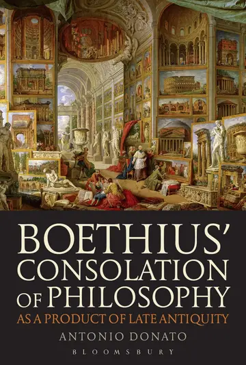 Cover of Boethius' Consolation of Philosophy as a Product of Late Antiquity