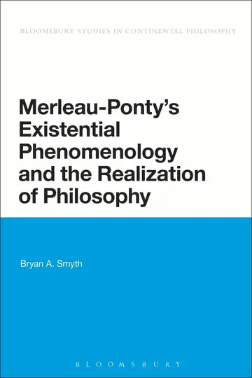 Cover of Merleau-Ponty's Existential Phenomenology and the Realization of Philosophy