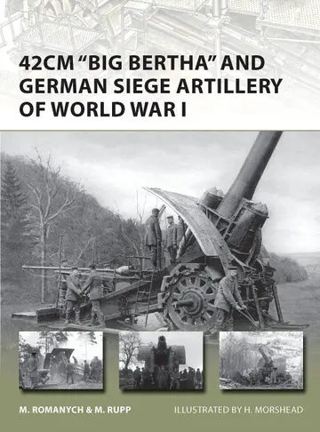 Cover of 42cm 'Big Bertha' and German Siege Artillery of World War I