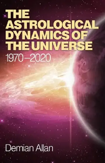 Cover of The Astrological Dynamics of the Universe