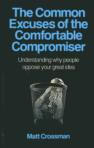 Cover of The Common Excuses of the Comfortable Compromiser