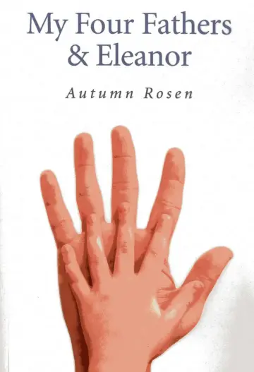 Cover of My Four Fathers & Eleanor