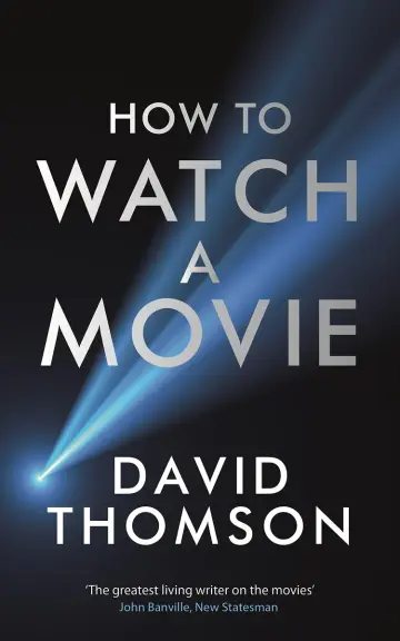 Cover of How to Watch a Movie