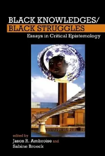 Cover of Black Knowledges/Black Struggles