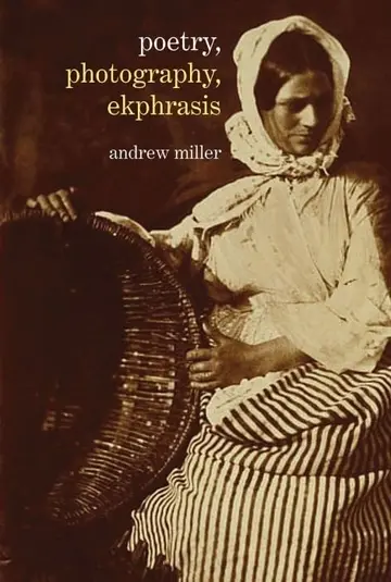 Cover of Poetry, Photography, Ekphrasis