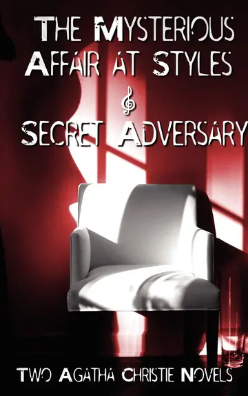 Cover of Agatha Christie - Early Novels, the Mysterious Affair at Styles and Secret Adversary