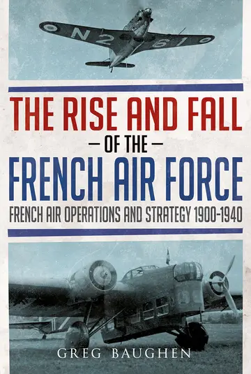 Cover of The Rise and Fall of the French Air Force
