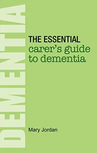 Cover of The Essential Carer's Guide to Dementia
