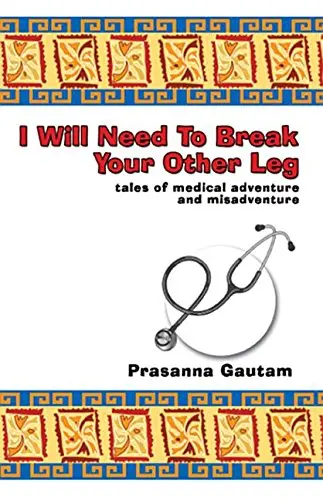 Cover of I Will Need to Break Your Other Leg
