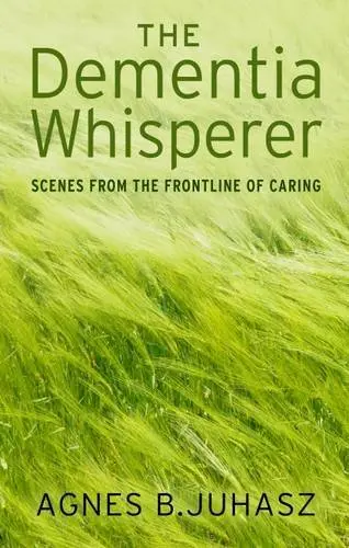 Cover of The Dementia Whisperer