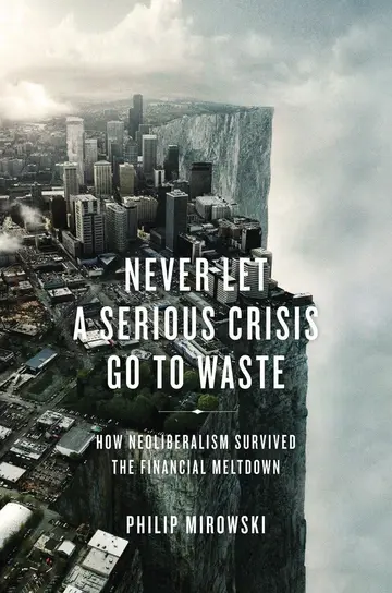 Cover of Never Let a Serious Crisis Go to Waste