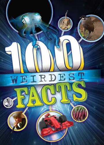 Cover of The 100 Weirdest Facts Ever