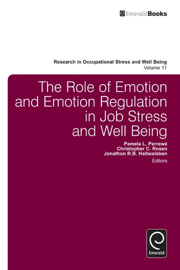 Cover of The Role of Emotion and Emotion Regulation in Job Stress and Well Being