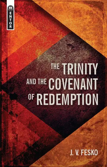 Cover of The Trinity and the Covenant of Redemption