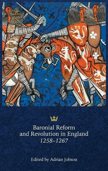 Cover of Baronial Reform and Revolution in England, 1258-1267