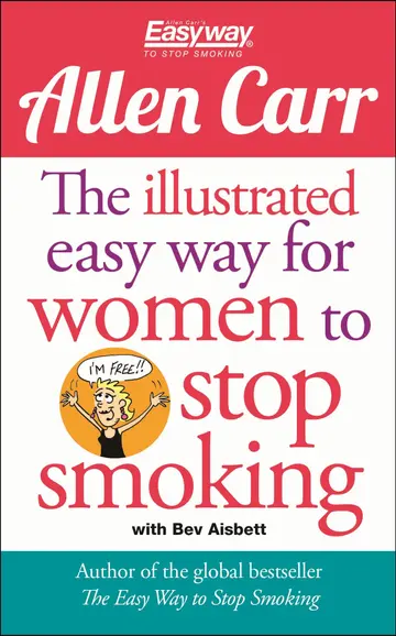 Cover of The Illustrated Easy Way for Women to Stop Smoking