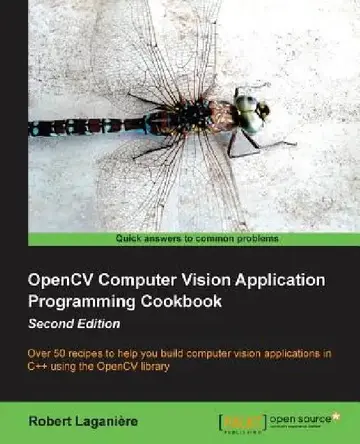 Cover of Opencv Computer Vision Application Programming Cookbook (2nd Edition)