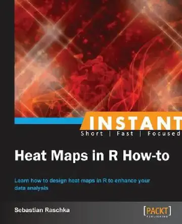 Cover of Instant Heat Maps in R