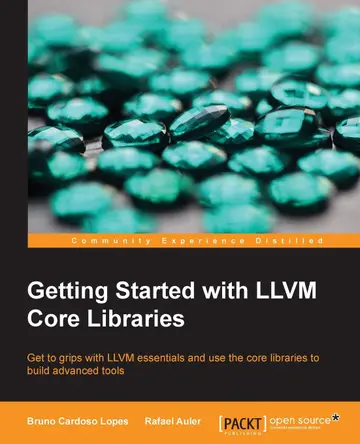 Cover of Getting Started with LLVM Core Libraries