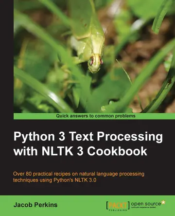 Cover of Python 3 Text Processing with NLTK 3 Cookbook