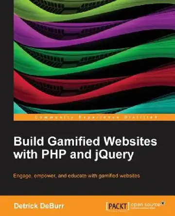 Cover of Build Gamified Websites with PHP and Jquery